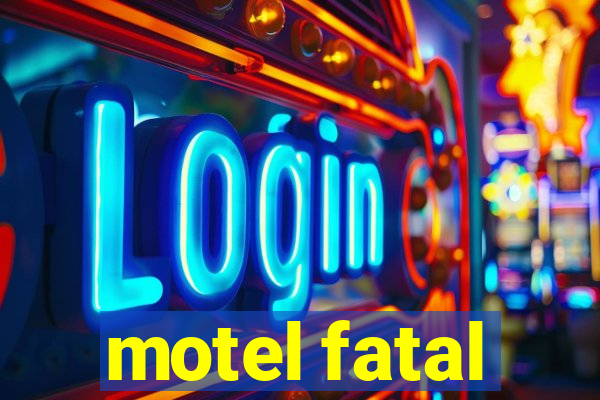 motel fatal